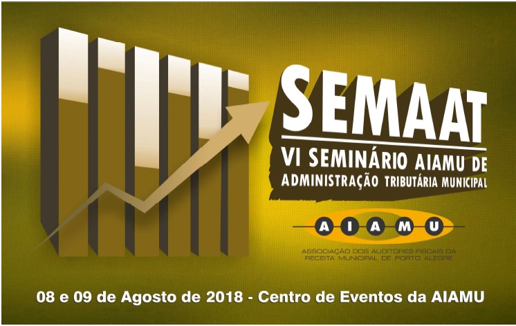 A AFISVEC é apoiadora do “VI SEMAAT – Seminário AIAMU de Administração Tributária Municipal.