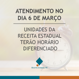 Unidades da Receita Estadual terão horário de atendimento diferenciado no dia 6 de março