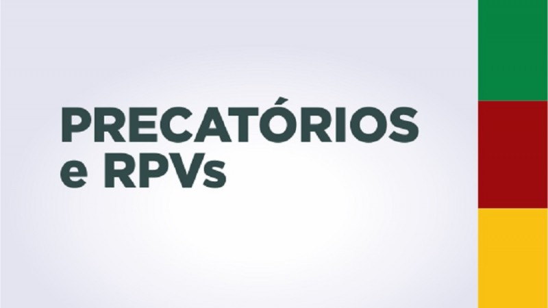 Pagamento e processamento de precatórios e RPVs serão centralizados pelo Tesouro