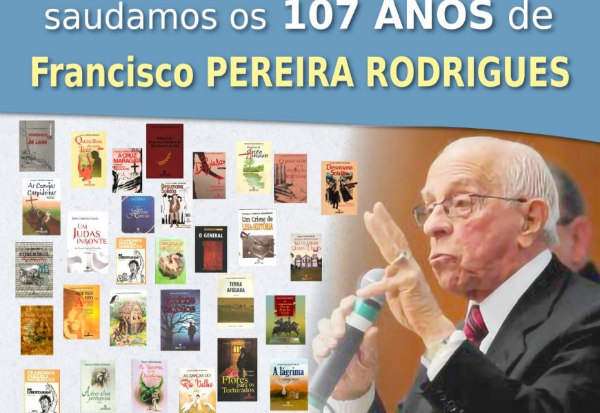 Homenagem aos 107 anos de Francisco PEREIRA RODRIGUES