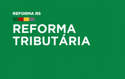 Reforma manterá carga tributária gaúcha nos patamares atuais