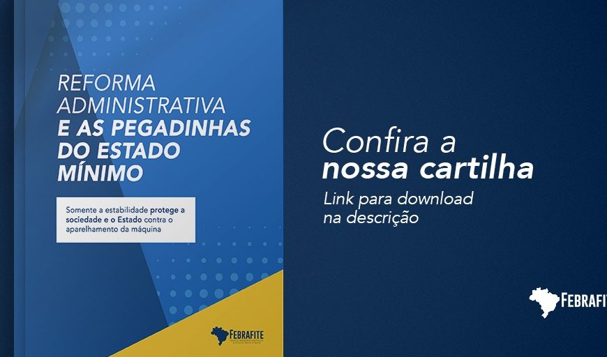 Cartilha: Reforma Administrativa e as pegadinhas do Estado mínimo