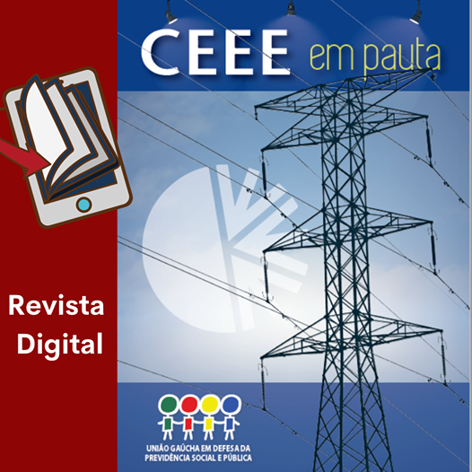 CEEE EM PAUTA| União Gaúcha pública revista digital sobre o tema