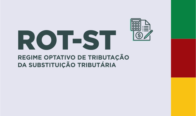 Prazo de adesão ao Regime Optativo de Tributação da ST será prorrogado Prazo de adesão ao Regime Optativo de Tributação da ST será prorrogado