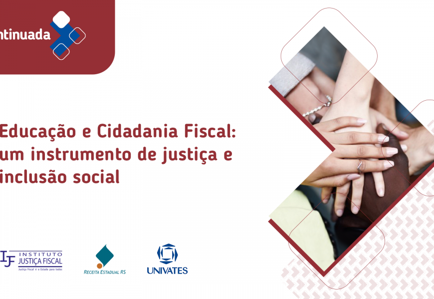 Univates e Receita Estadual lançam curso de extensão sobre educação e cidadania fiscal