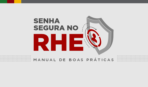 Tesouro do Estado lança Campanha de Boas Práticas de Segurança no RHE