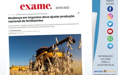 Site Exame destaca artigo do diretor da Afisvec, Paulo Guaragna: Mudança em impostos deve ajudar produção nacional de fertilizantes