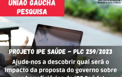 União Gaúcha lança pesquisa que busca medir intenção dos usuários em permanecer ou não no IPE Saúde
