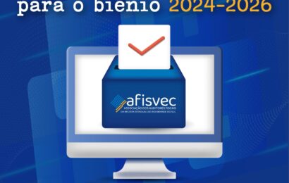 Eleições da AFISVEC para o biênio 2024/2026