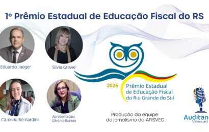 🎙️ Auditando | 1º Prêmio Estadual de Educação Fiscal do RS